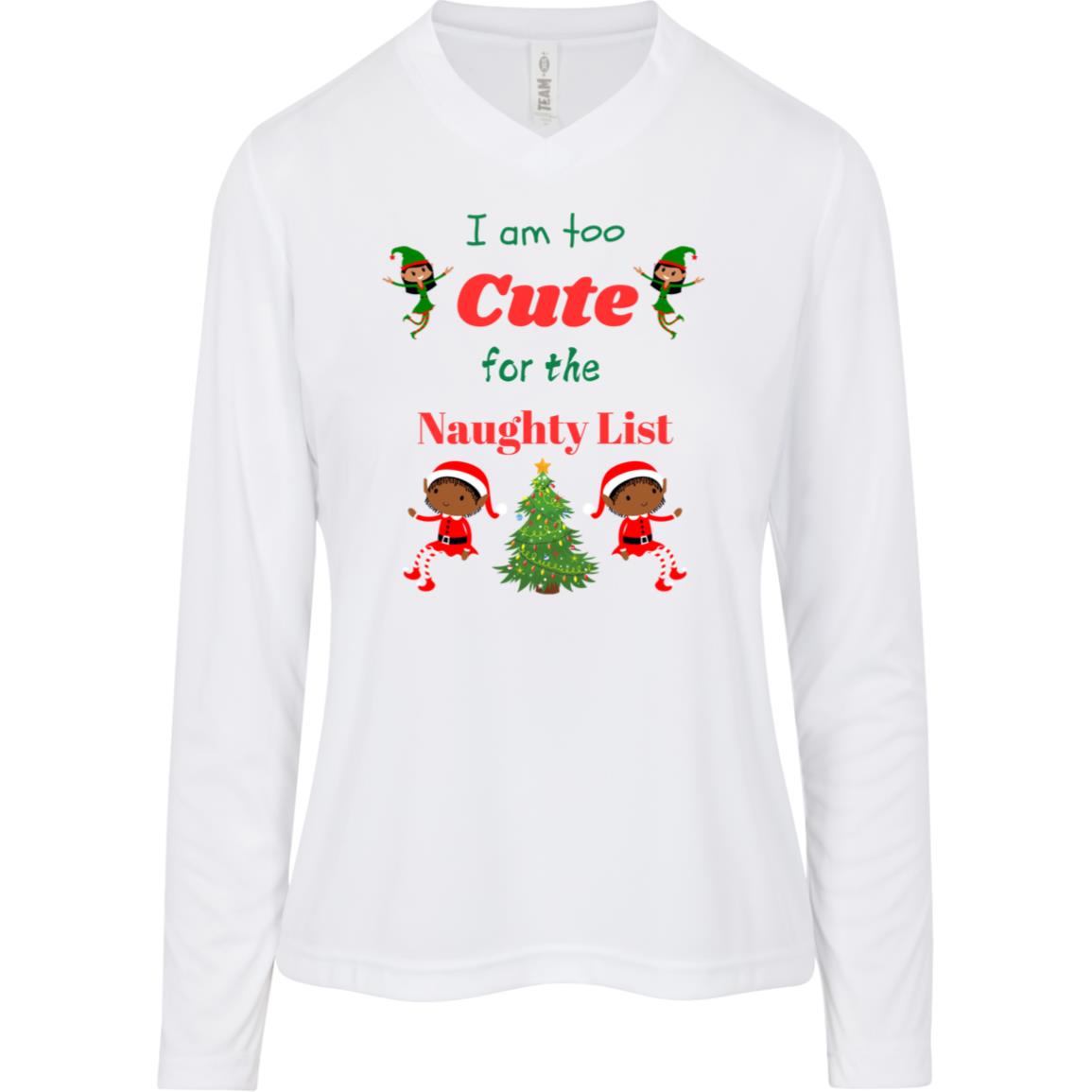 I am Too Cute for the Naughty List - Long Sleeve Tee